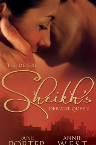 Cover of The Desert Sheikh's Defiant Queen