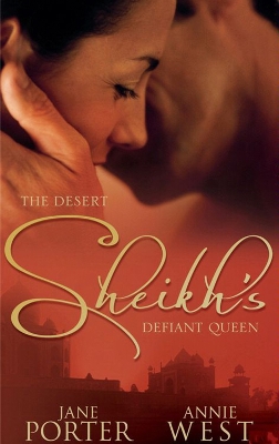 Book cover for The Desert Sheikh's Defiant Queen