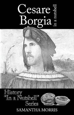 Book cover for Cesare Borgia in a Nutshell