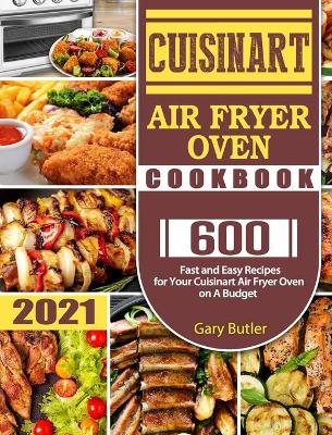 Book cover for Cuisinart Air Fryer Oven Cookbook 2021