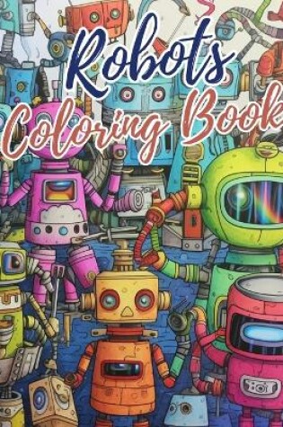 Cover of Robots Coloring Book