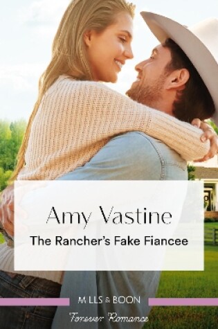 Cover of The Rancher's Fake Fiancee
