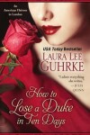Book cover for How to Lose a Duke in Ten Days