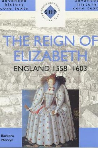 Cover of The Reign of Elizabeth: England 1558-1603