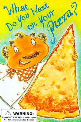 Book cover for What Do You Want on Your Pizza