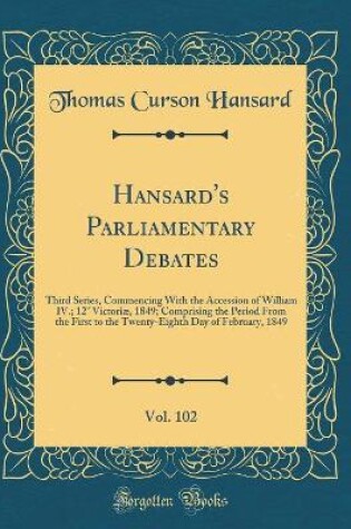 Cover of Hansard's Parliamentary Debates, Vol. 102