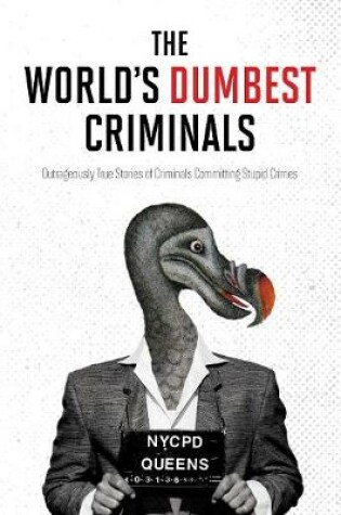 Cover of The World's Dumbest Criminals