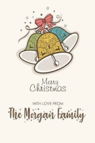 Cover of Merry Christmas with Love from the Morgan Family