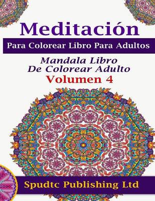 Book cover for Meditacion Para Colorear Libro Para Adultos