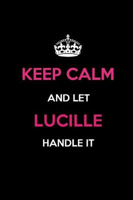 Book cover for Keep Calm and Let Lucille Handle It