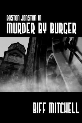 Cover of Boston Jonson in Murder by Burger