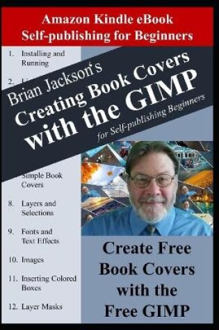 Cover of Creating Books Covers with the GIMP for Self-publishing Beginners