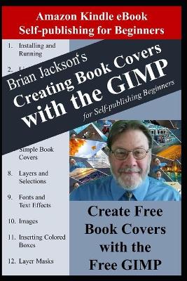 Cover of Creating Books Covers with the GIMP for Self-publishing Beginners
