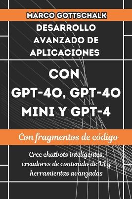 Book cover for Desarrollo Avanzado de Aplicaciones Con Gpt-4o, Gpt-4o Mini Y GPT-4