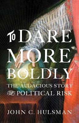 Book cover for To Dare More Boldly