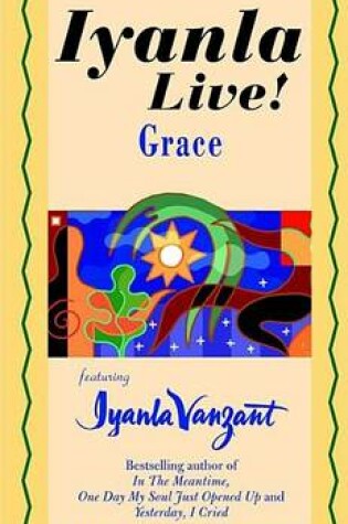 Cover of Iyanla Live! Grace
