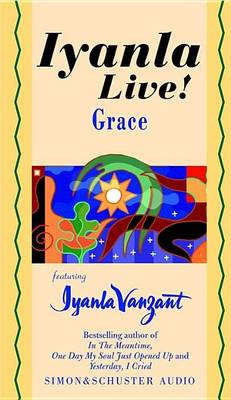 Book cover for Iyanla Live! Grace