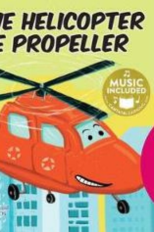 Cover of Tangled Tunes on the Move Henry the Helicopter Has One Propeller