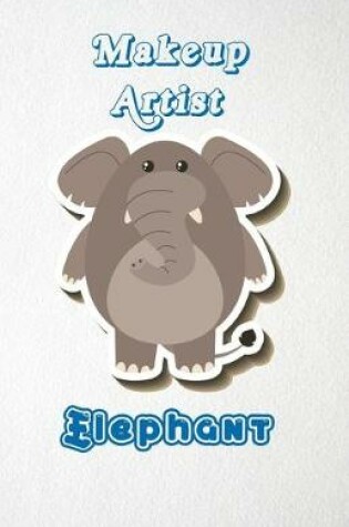 Cover of Makeup Artist Elephant A5 Lined Notebook 110 Pages