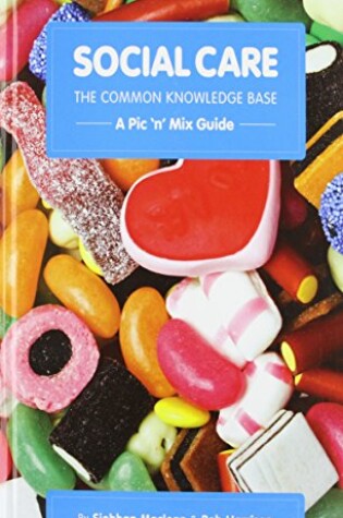 Cover of Social Care, the Common Knowledge Base