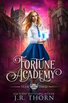 Book cover for Fortune Academy, Year Three