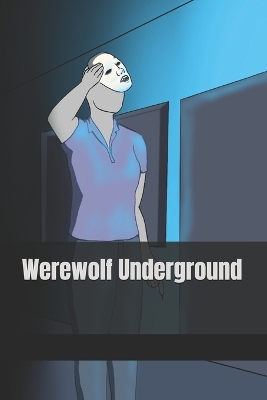 Cover of Werewolf Underground