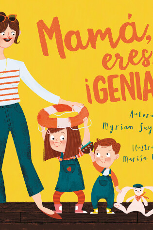 Cover of Mamá, eres ¡genial! / Mom, You Are Awesome!