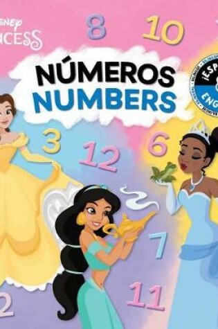 Cover of Numbers / N�meros (English-Spanish) (Disney Princess)