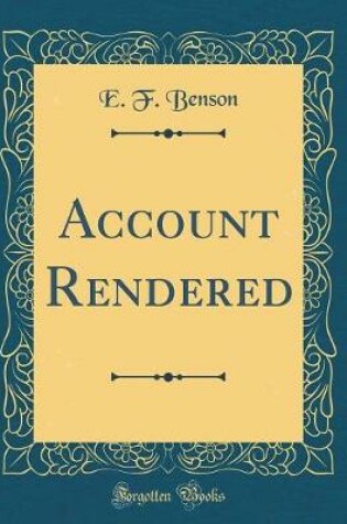 Cover of Account Rendered (Classic Reprint)