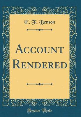 Book cover for Account Rendered (Classic Reprint)