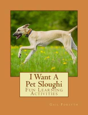 Book cover for I Want A Pet Sloughi