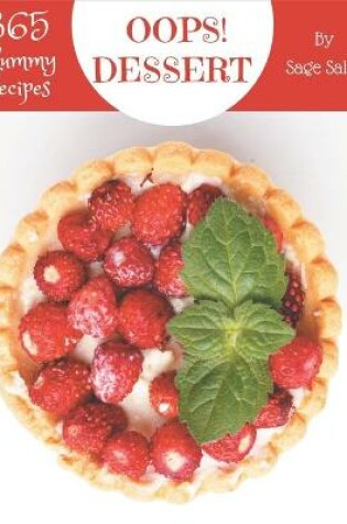 Cover of Oops! 365 Yummy Dessert Recipes