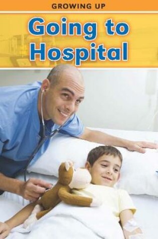 Cover of Going to Hospital