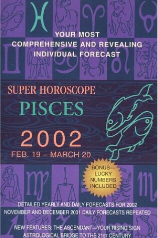 Cover of Super Horoscope 2002: Pisces