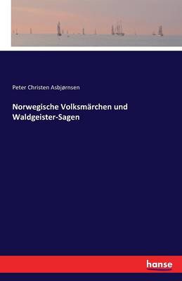 Book cover for Norwegische Volksmärchen und Waldgeister-Sagen