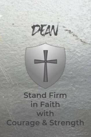 Cover of Dean Stand Firm in Faith with Courage & Strength