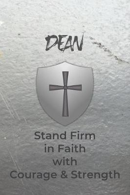Book cover for Dean Stand Firm in Faith with Courage & Strength
