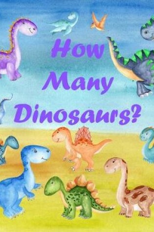 Cover of How Many Dinosaurs?