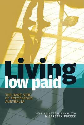 Cover of Living Low Paid: The Dark Side of Prosperous Australia