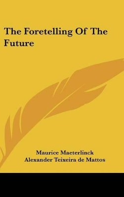 Book cover for The Foretelling of the Future