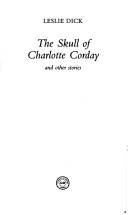 Book cover for The Skull of Charlotte Corday and Other Stories