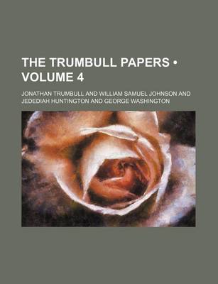 Book cover for The Trumbull Papers (Volume 4)