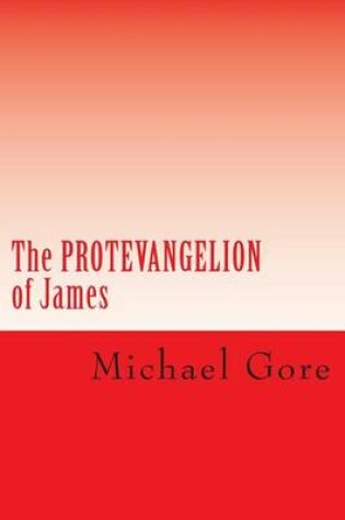 Cover of The PROTEVANGELION of James