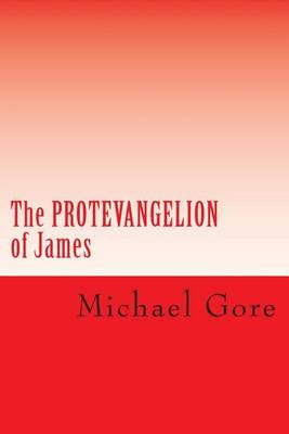 Book cover for The PROTEVANGELION of James