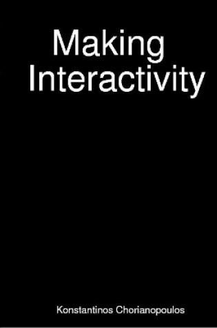 Cover of Making Interactivity