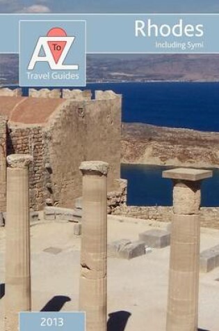 Cover of A ToZ Guide to Rhodes 2013, Including Symi