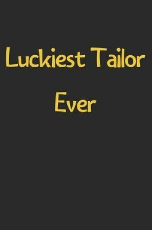 Cover of Luckiest Tailor Ever