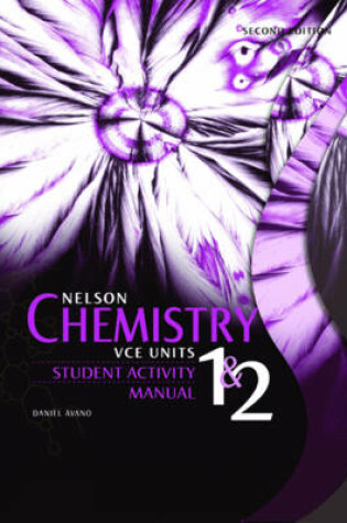 Cover of Nelson Chemistry for VCE Units 1 and 2 Student Activity Manual