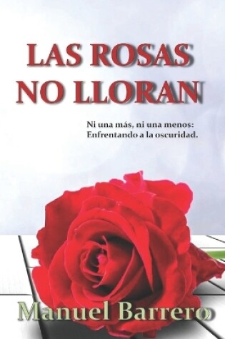 Cover of Las rosas no lloran