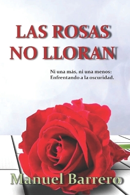 Book cover for Las rosas no lloran